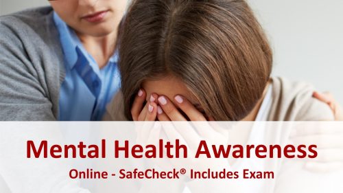 Woman crying into her hands with banner text reading: 'Mental Health Awareness Online - SafeCheck Includes Exam'.