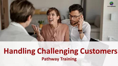 Handling Challenging Customers Pathway Training