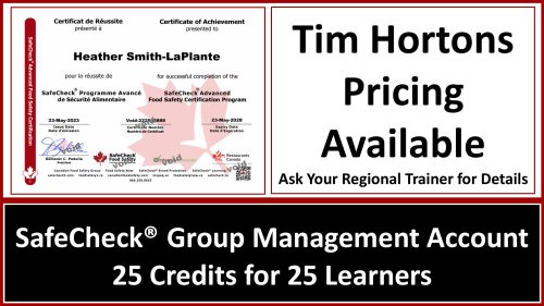 25 Pack – SafeCheck Canadian Food Safety Course – Tim Hortons, With Free Branded Group Management Account