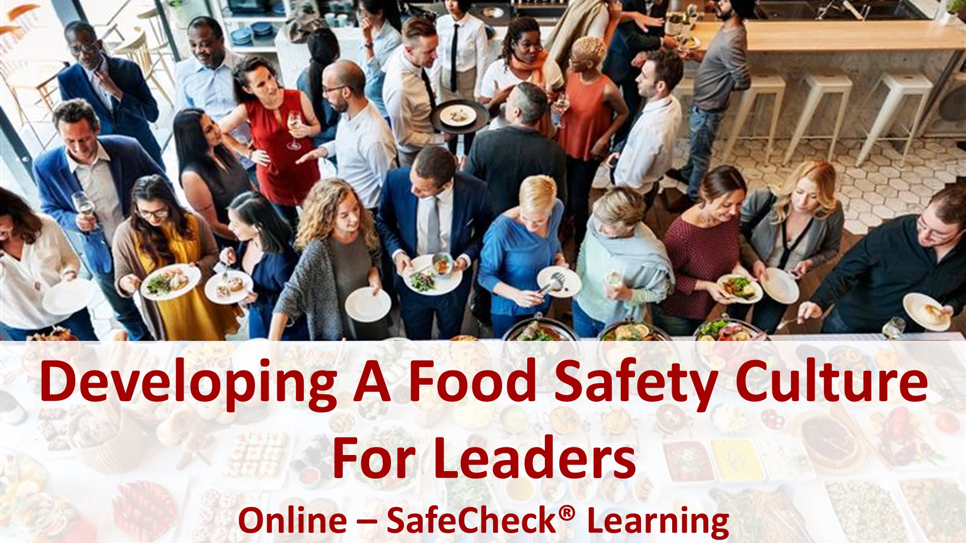 Developing a Food Safety Culture for Leaders